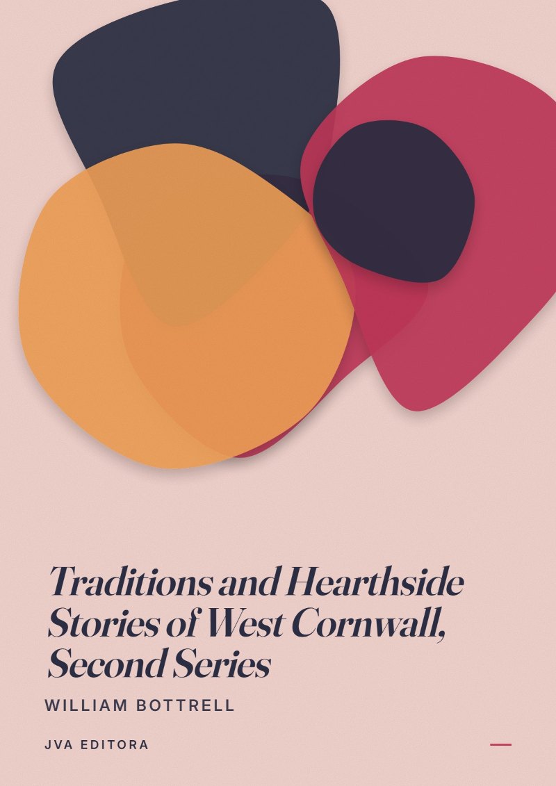Capa de Traditions and Hearthside Stories of West Cornwall, Second Series