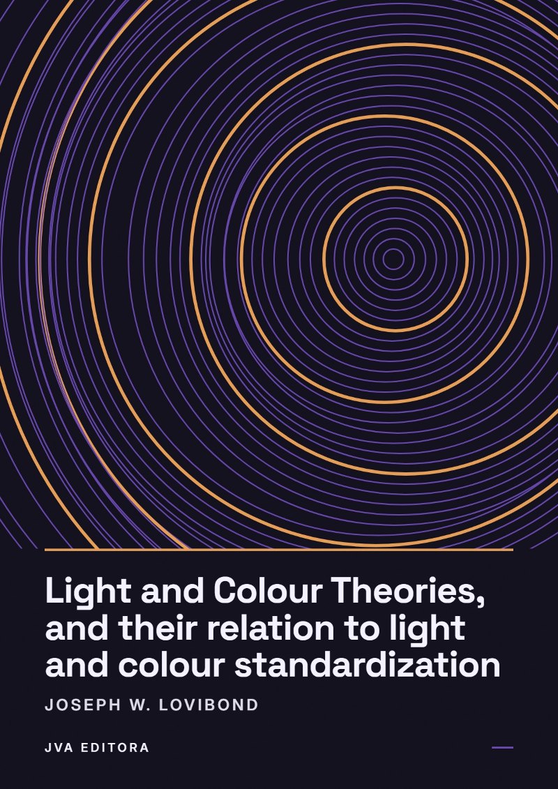 Cover of Light and Colour Theories, and their relation to light and colour standardization