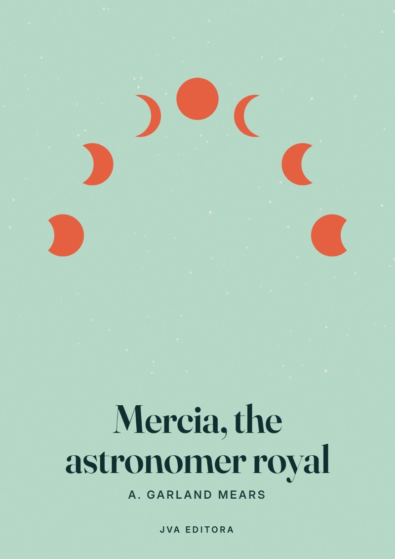 Couverture de Mercia, the astronomer royal