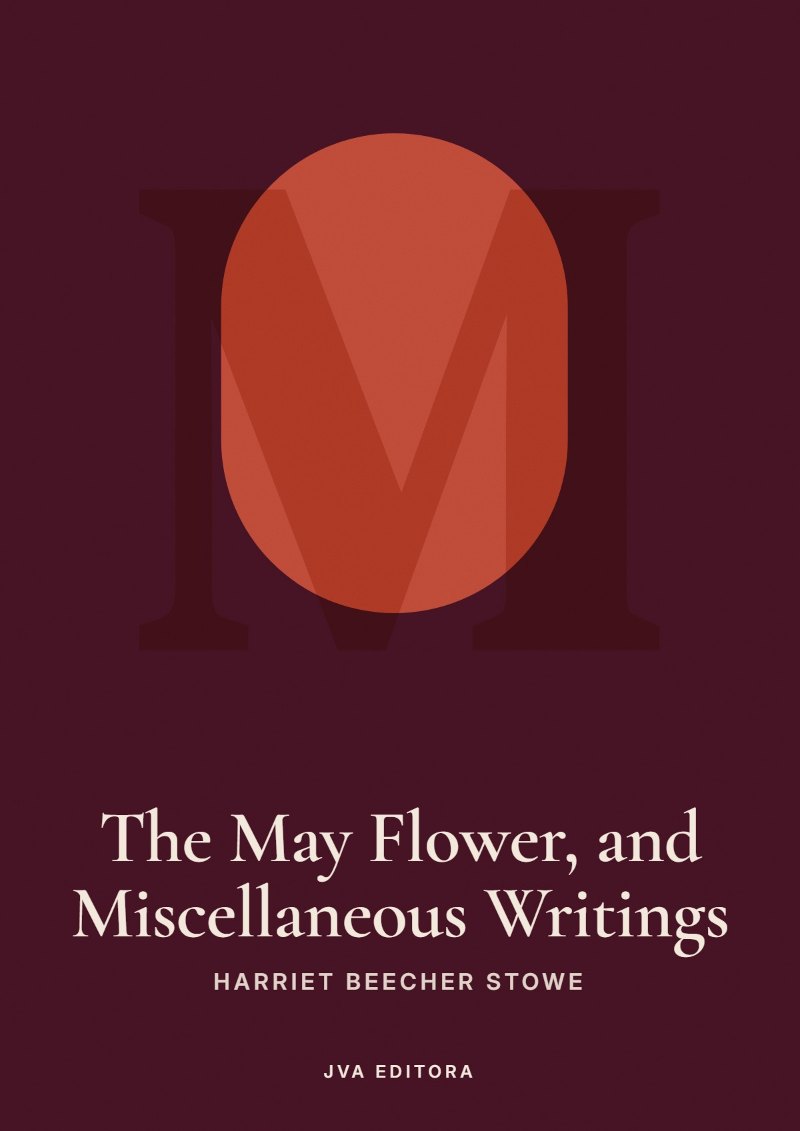 Εξώφυλλο του The May Flower, and Miscellaneous Writings