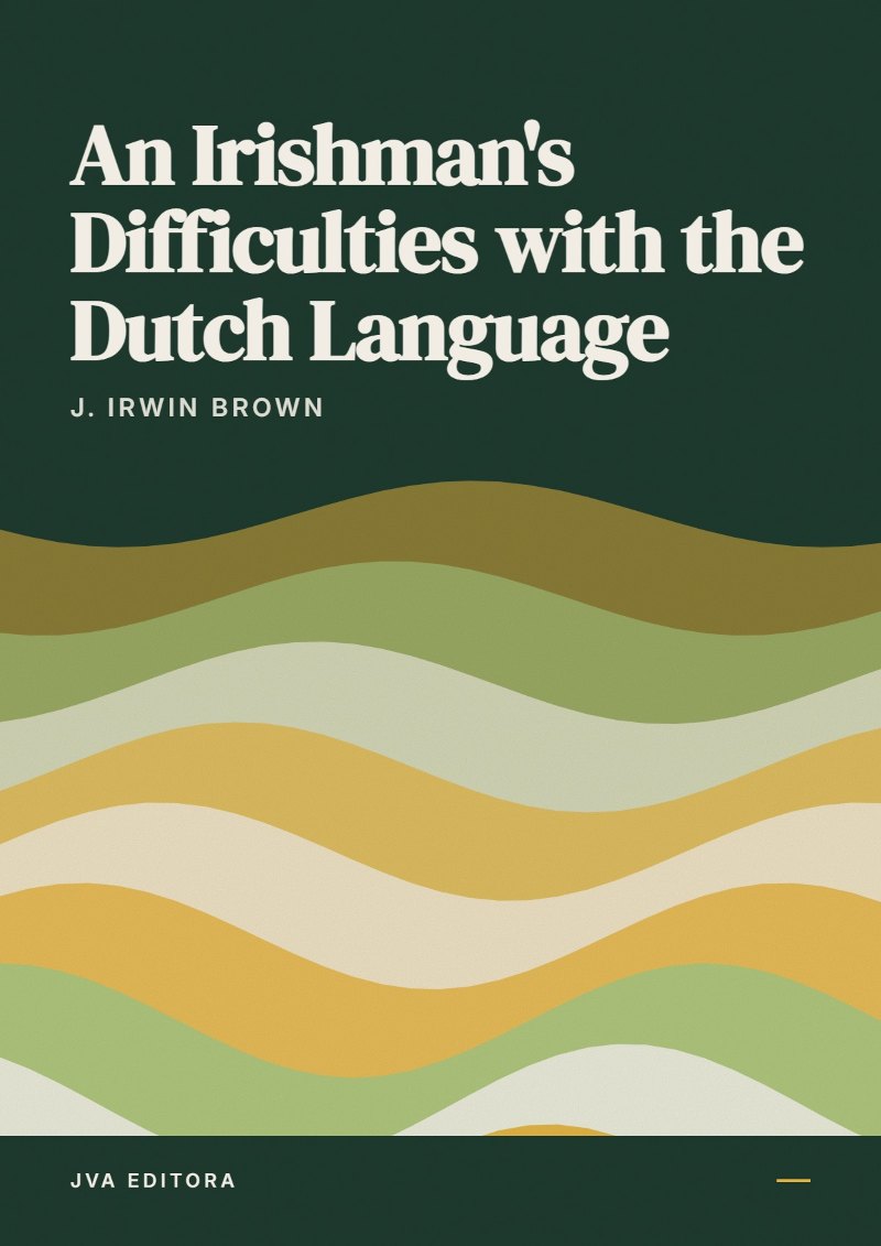 Copertina di An Irishman's Difficulties with the Dutch Language