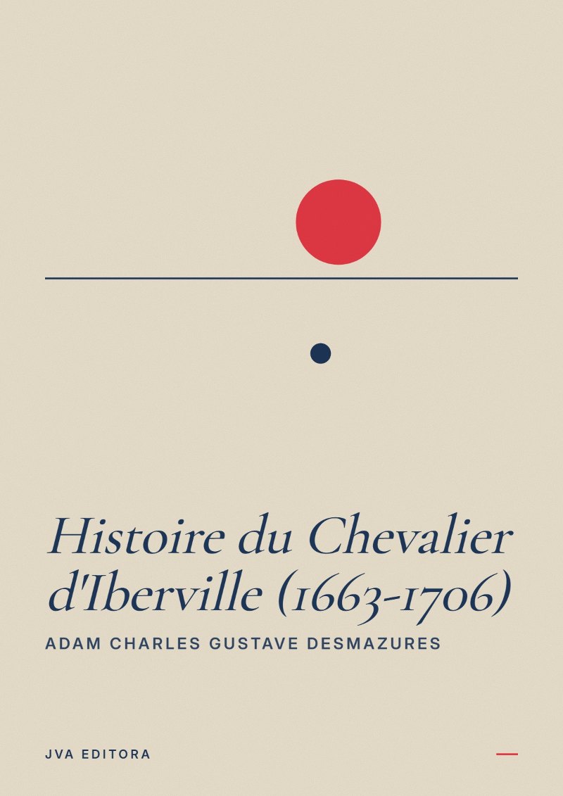 Cover of Histoire du Chevalier d'Iberville (1663-1706)