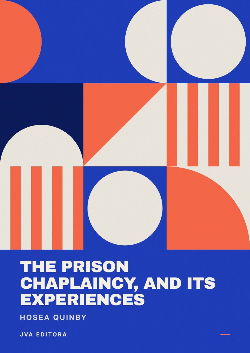 Cover of The Prison Chaplaincy, And Its Experiences