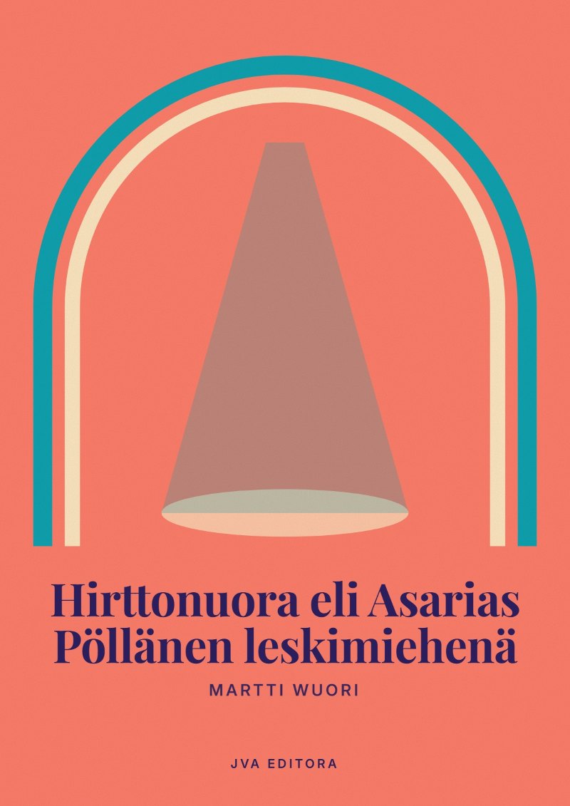 Capa de Hirttonuora eli Asarias Pöllänen leskimiehenä