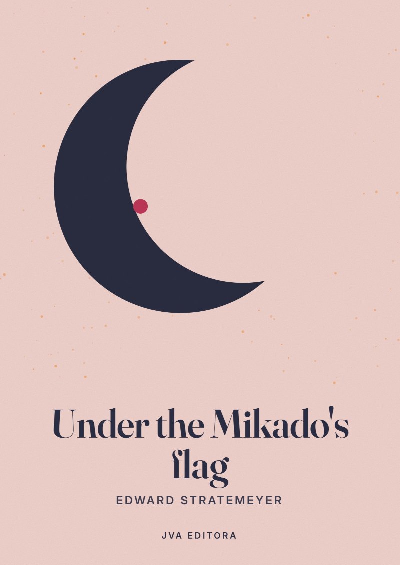 Portada de Under the Mikado's flag
