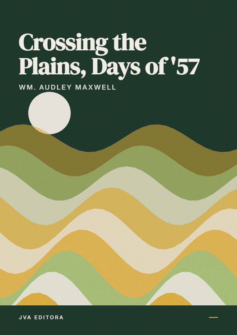 Capa de Crossing the Plains, Days of '57