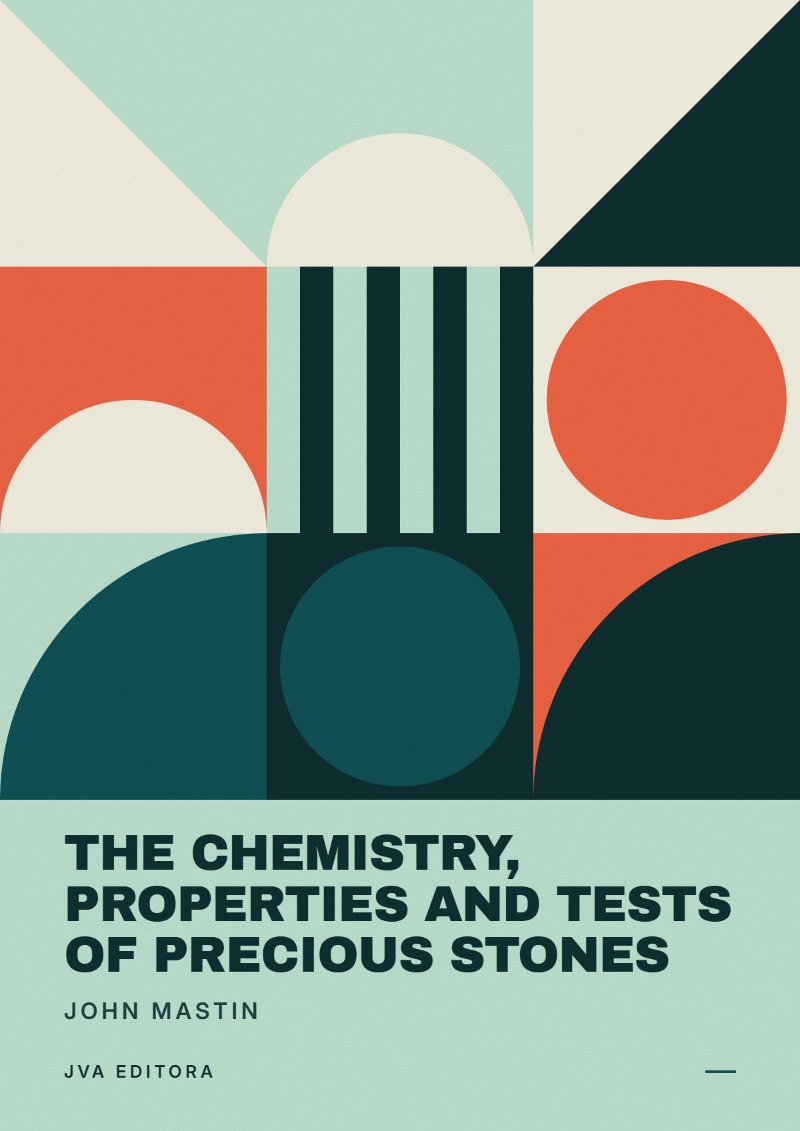 Capa de The chemistry, properties and tests of precious stones
