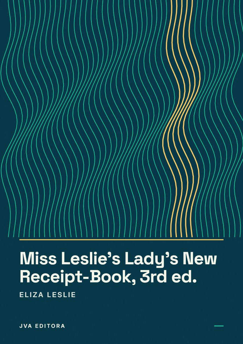 《Miss Leslie's Lady's New Receipt-Book, 3rd ed.》封面