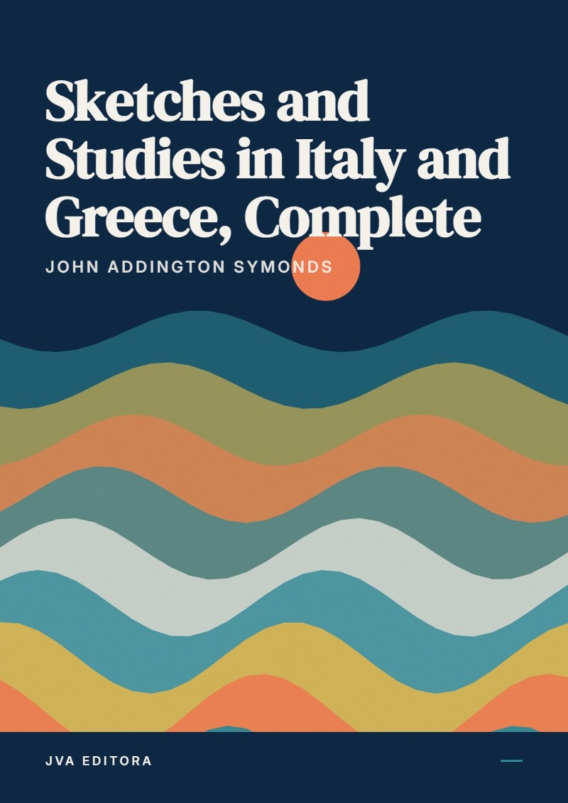 Capa de Sketches and Studies in Italy and Greece, Complete