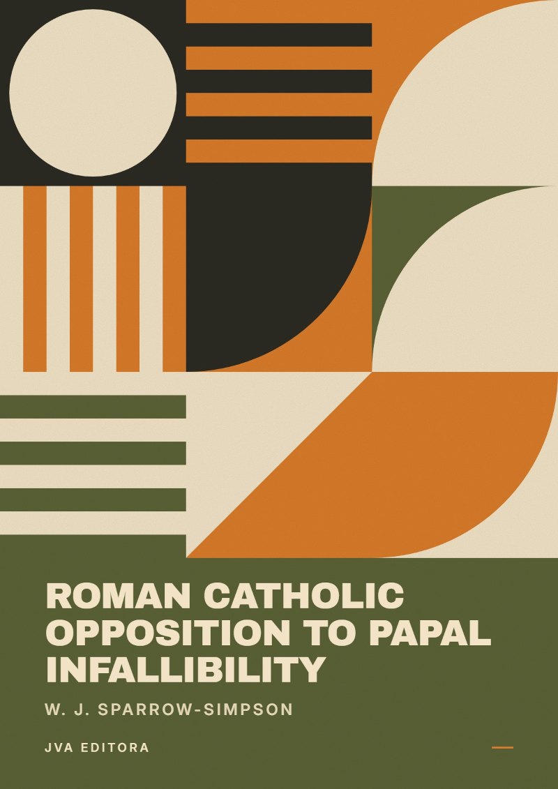 Εξώφυλλο του Roman Catholic opposition to Papal Infallibility