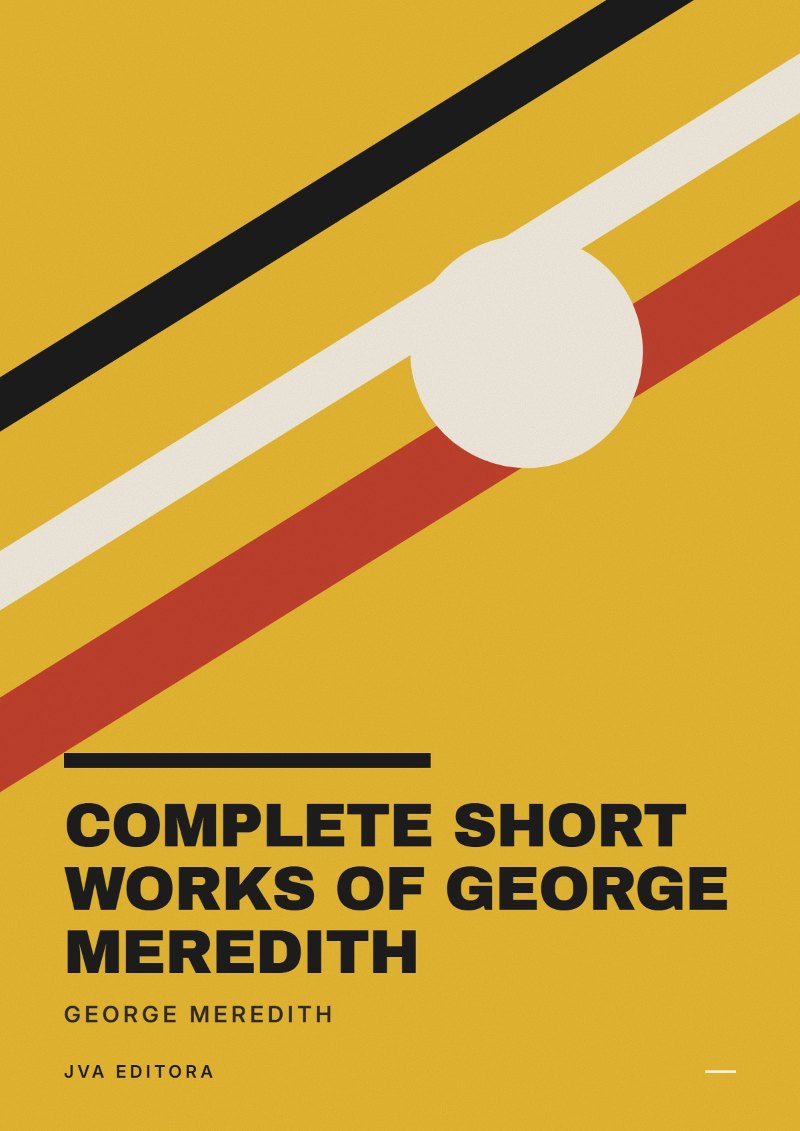 Couverture de Complete Short Works of George Meredith