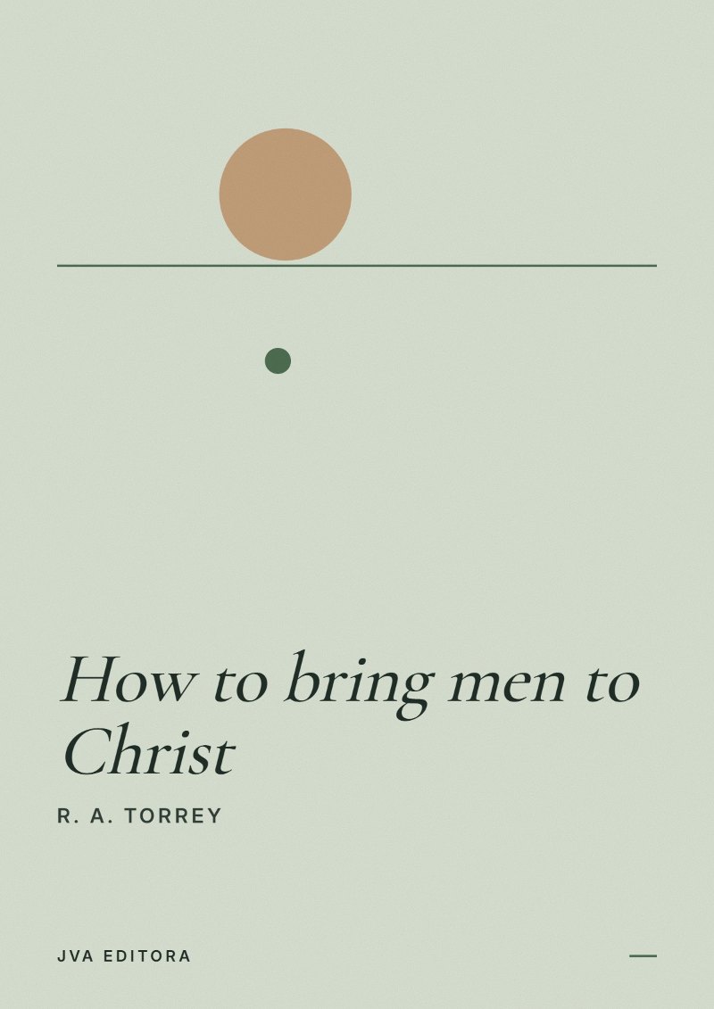 Couverture de How to bring men to Christ