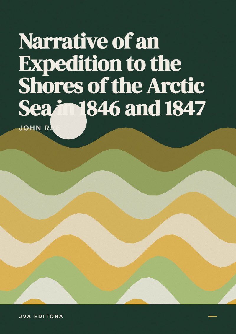 Cover of Narrative of an Expedition to the Shores of the Arctic Sea in 1846 and 1847