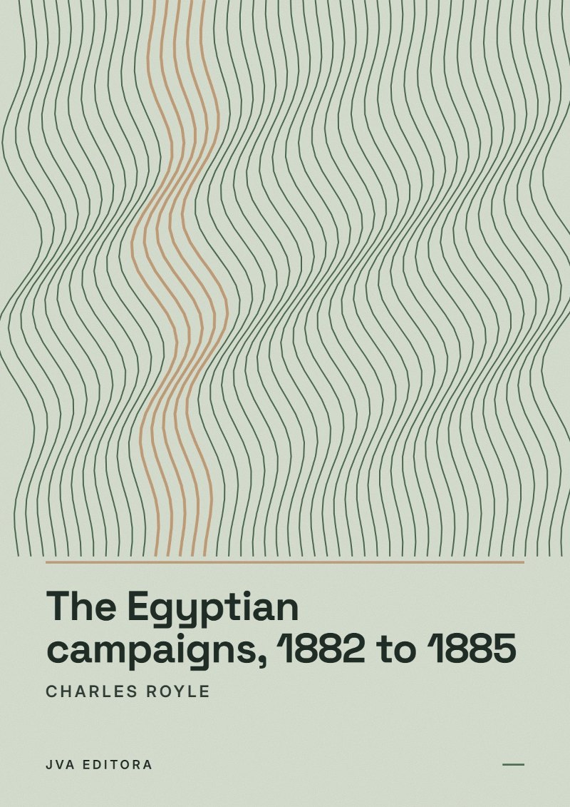 Portada de The Egyptian campaigns, 1882 to 1885