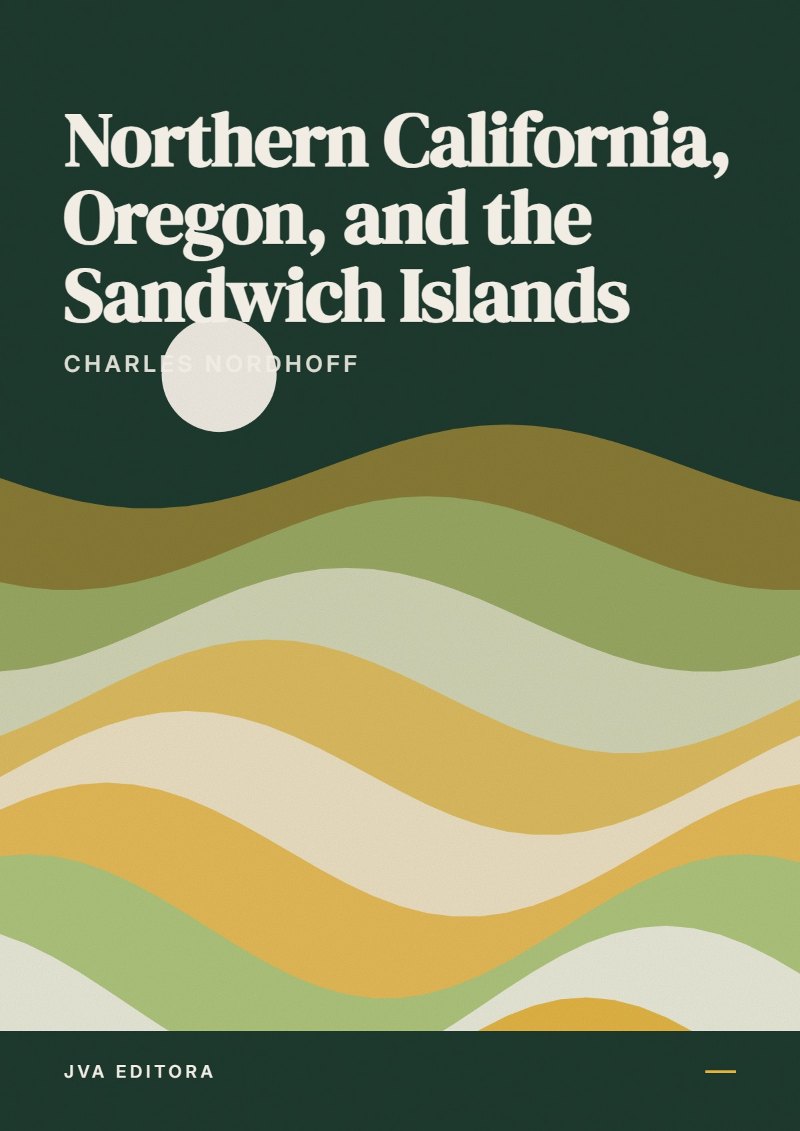 Portada de Northern California, Oregon, and the Sandwich Islands