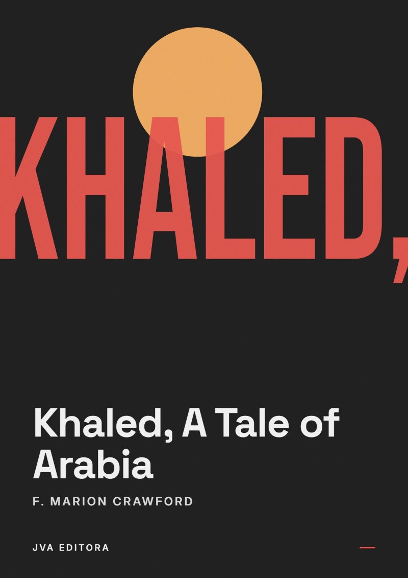 Cover of Khaled, A Tale of Arabia