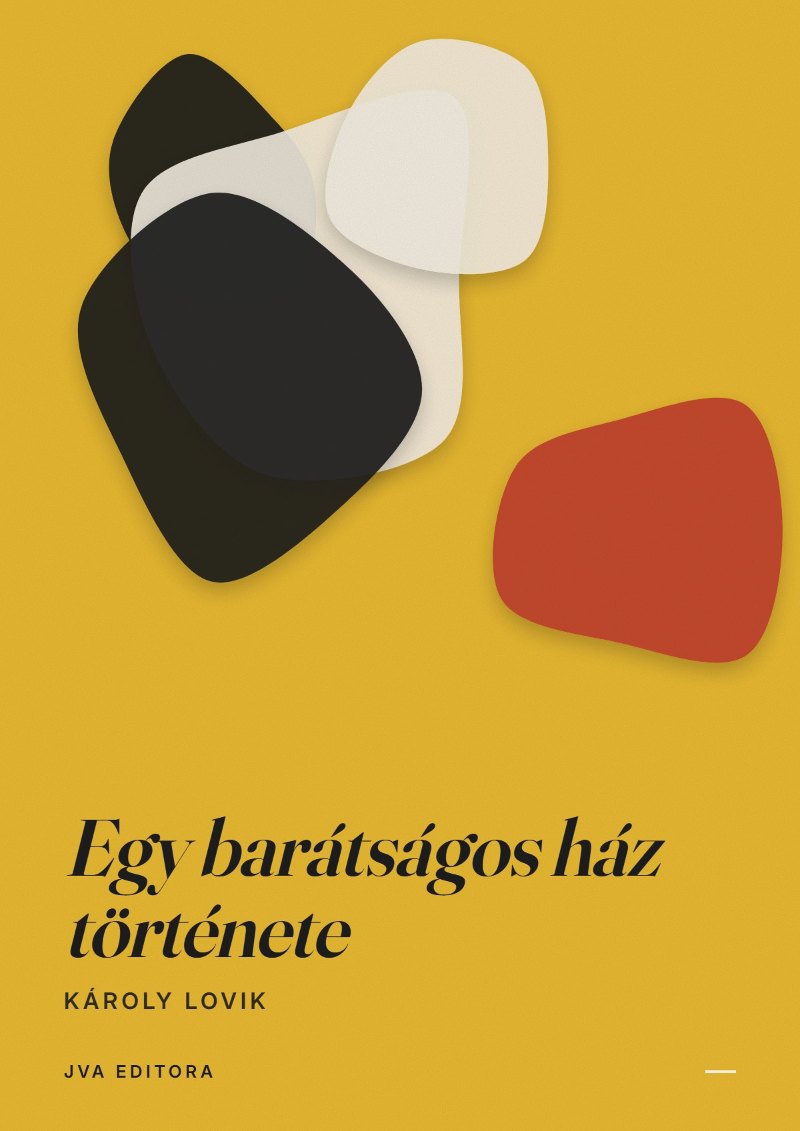 Capa de Egy barátságos ház története