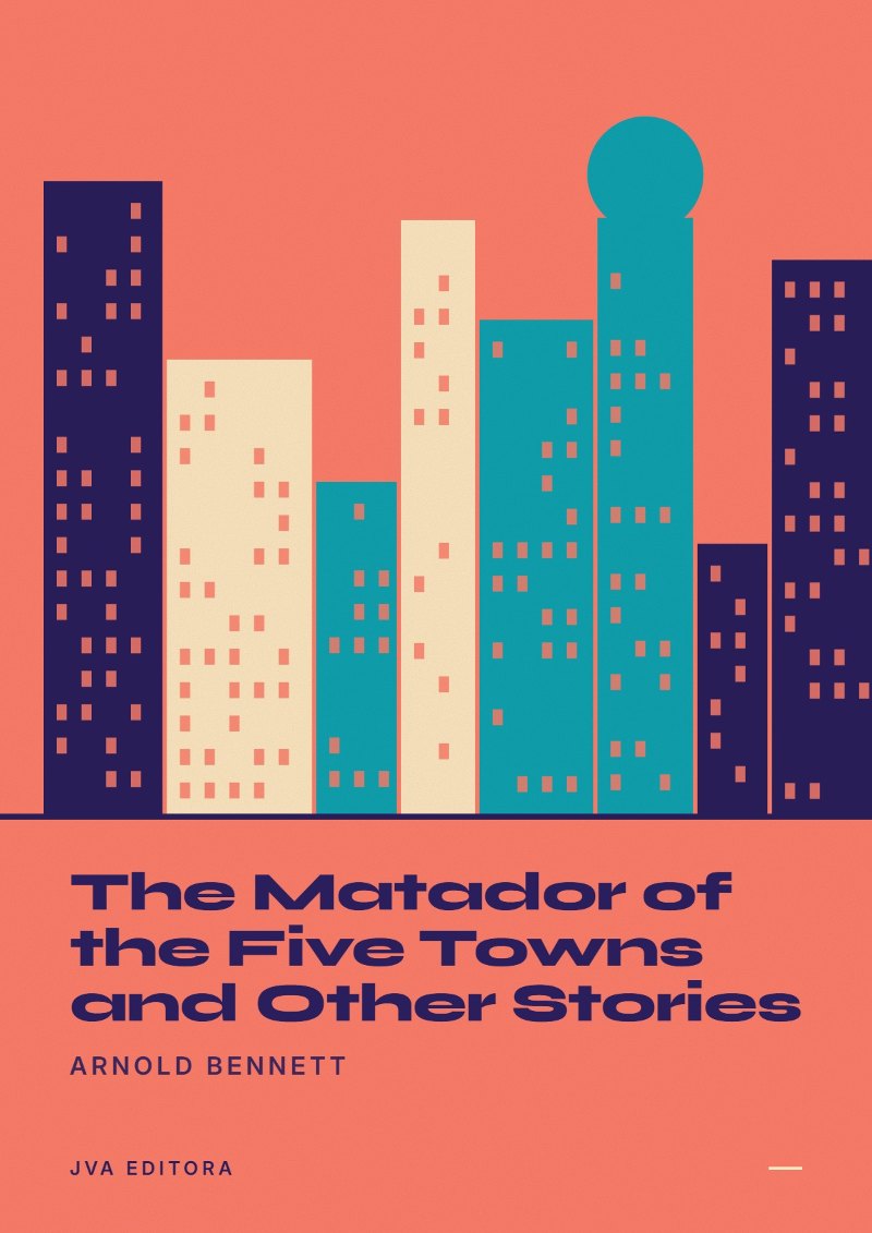 Cover of The Matador of the Five Towns and Other Stories