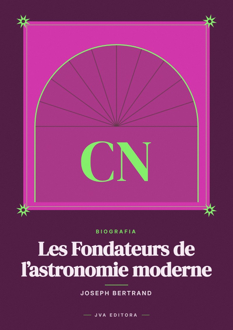 Copertina di Les Fondateurs de l’astronomie moderne