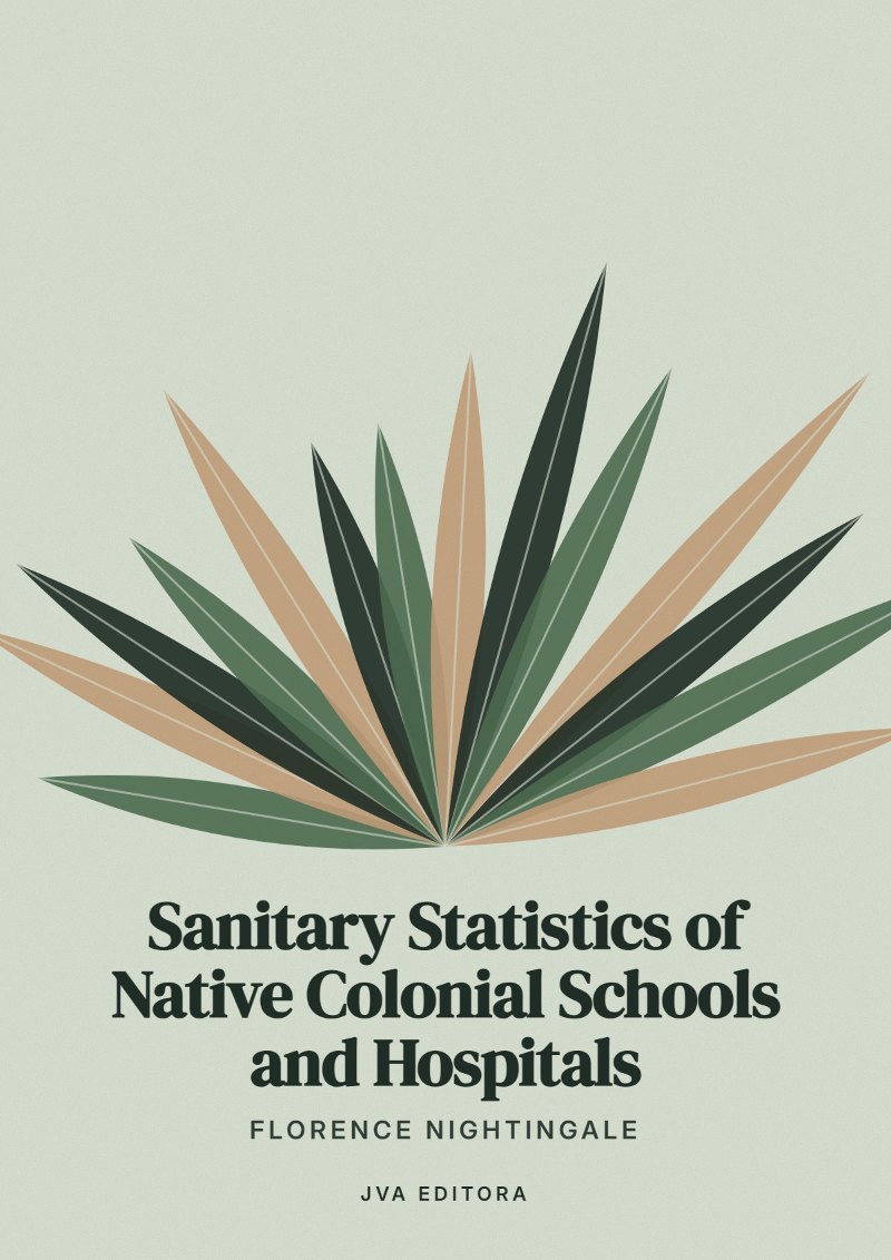 Couverture de Sanitary Statistics of Native Colonial Schools and Hospitals