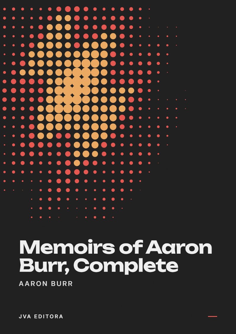 Capa de Memoirs of Aaron Burr, Complete