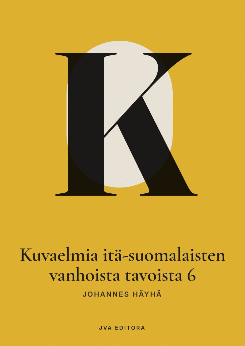 Cover von Kuvaelmia itä-suomalaisten vanhoista tavoista 6