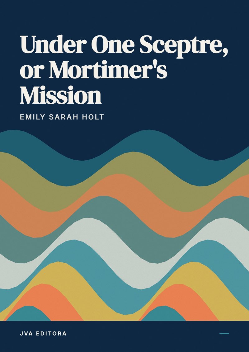 Couverture de Under One Sceptre, or Mortimer's Mission