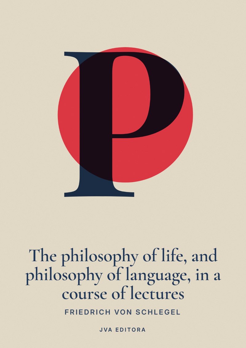 Capa de The philosophy of life, and philosophy of language, in a course of lectures