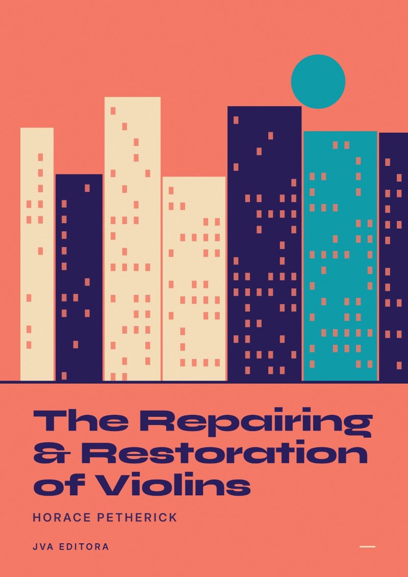 Cover von The Repairing & Restoration of Violins