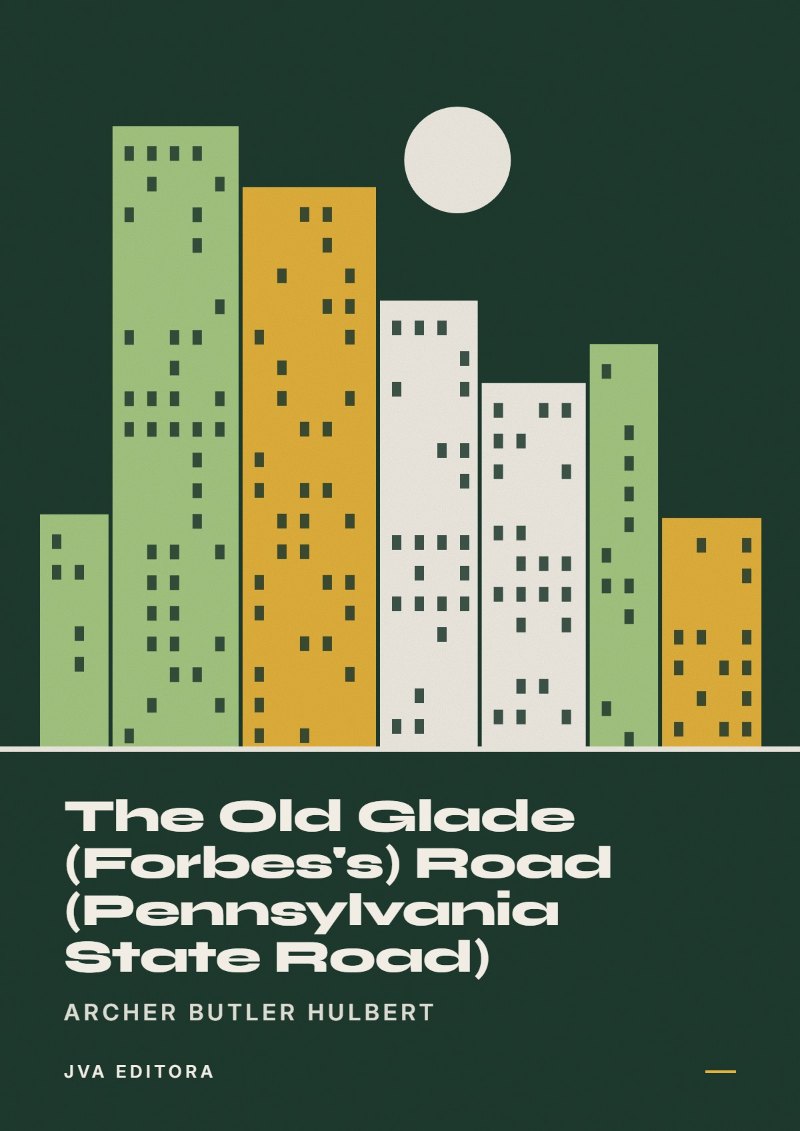 Cover von The Old Glade (Forbes's) Road (Pennsylvania State Road)