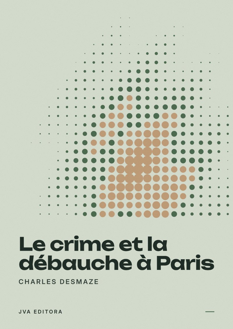 Capa de Le crime et la débauche à Paris