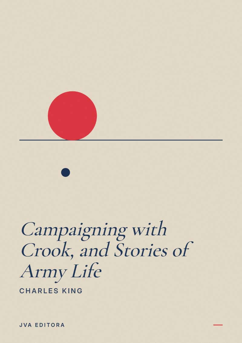 Εξώφυλλο του Campaigning with Crook, and Stories of Army Life