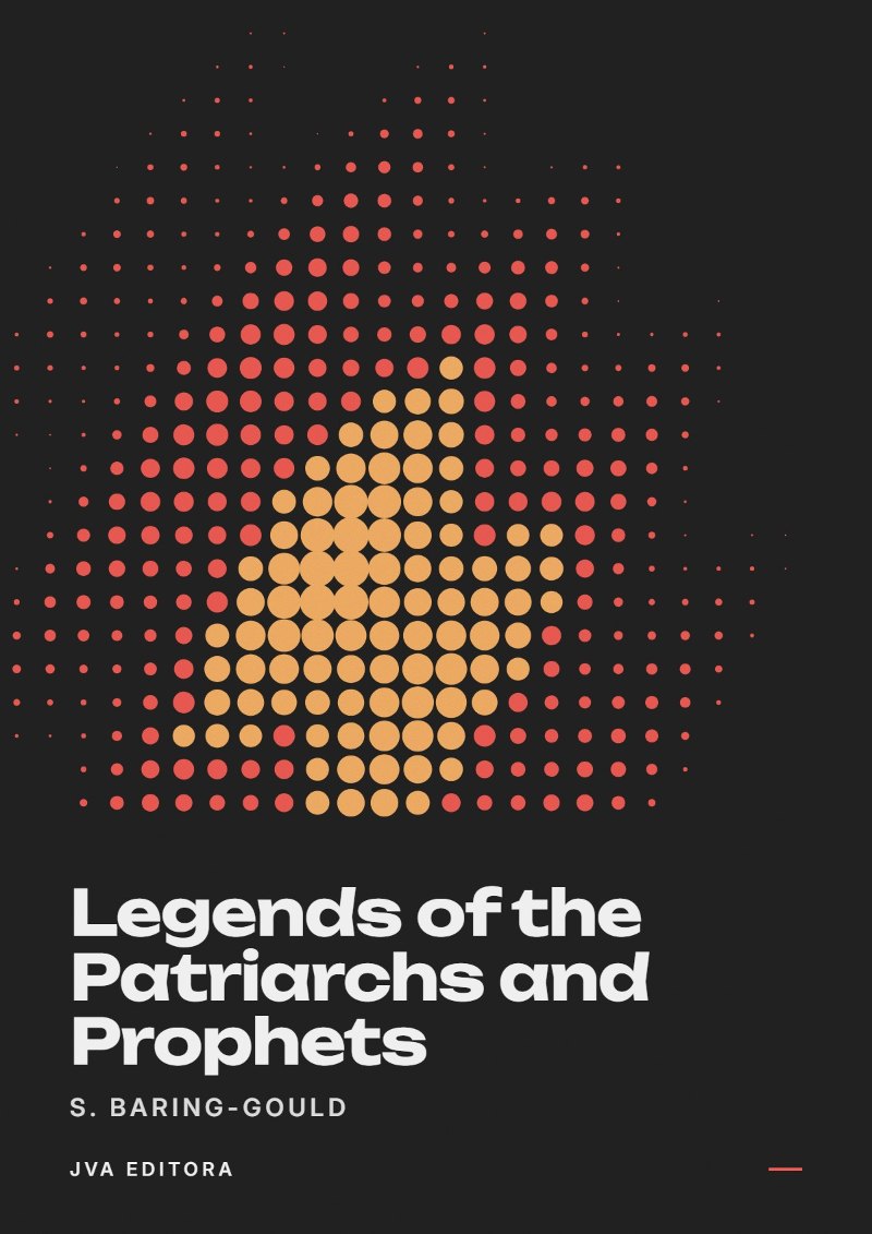 Couverture de Legends of the Patriarchs and Prophets