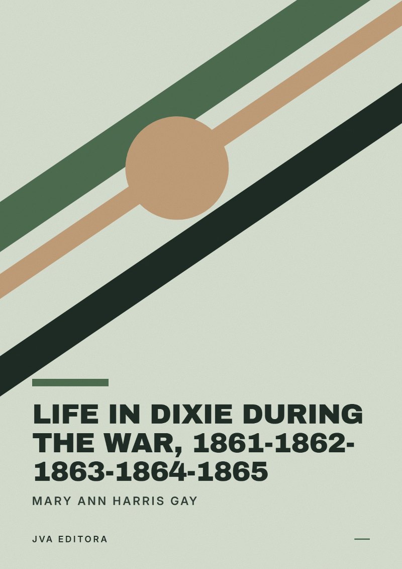 Cover of Life in Dixie during the War, 1861-1862-1863-1864-1865