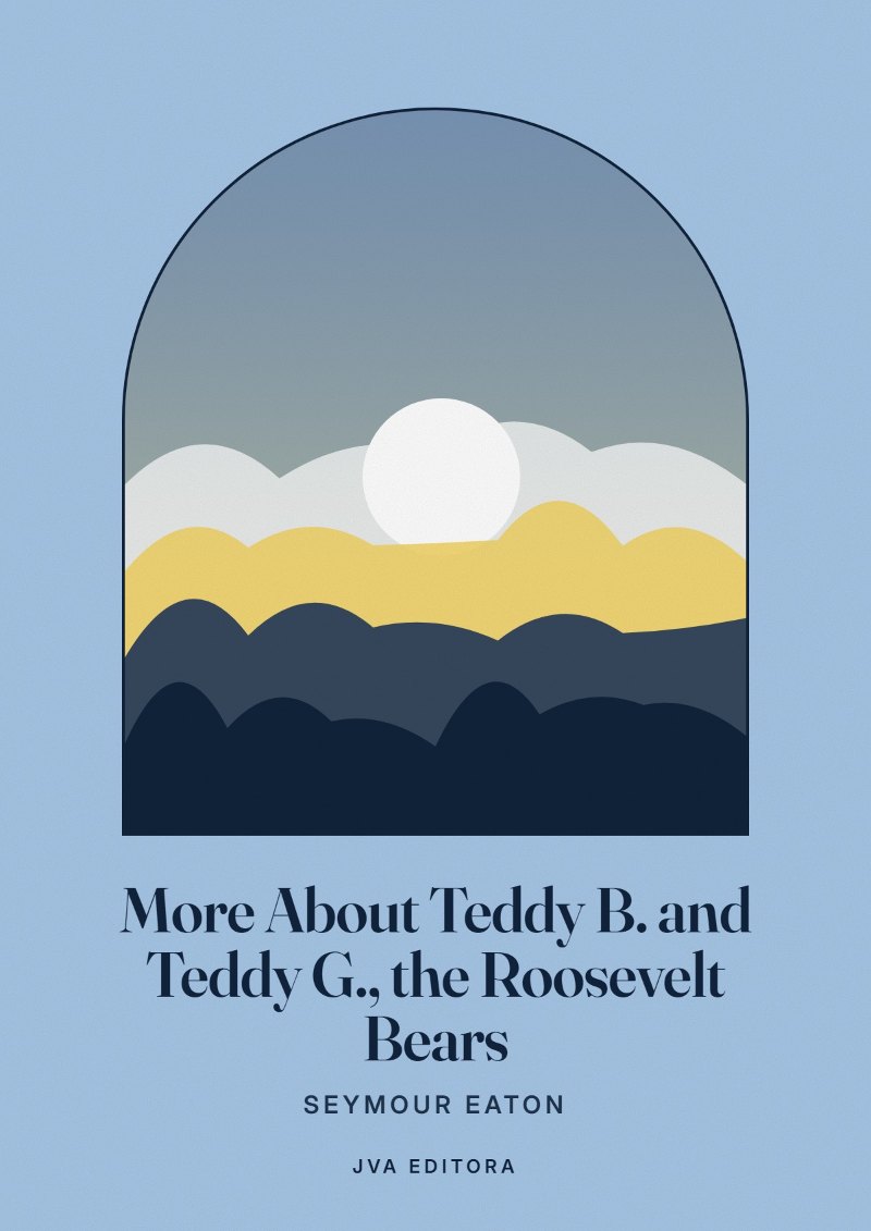 Copertina di More About Teddy B. and Teddy G., the Roosevelt Bears