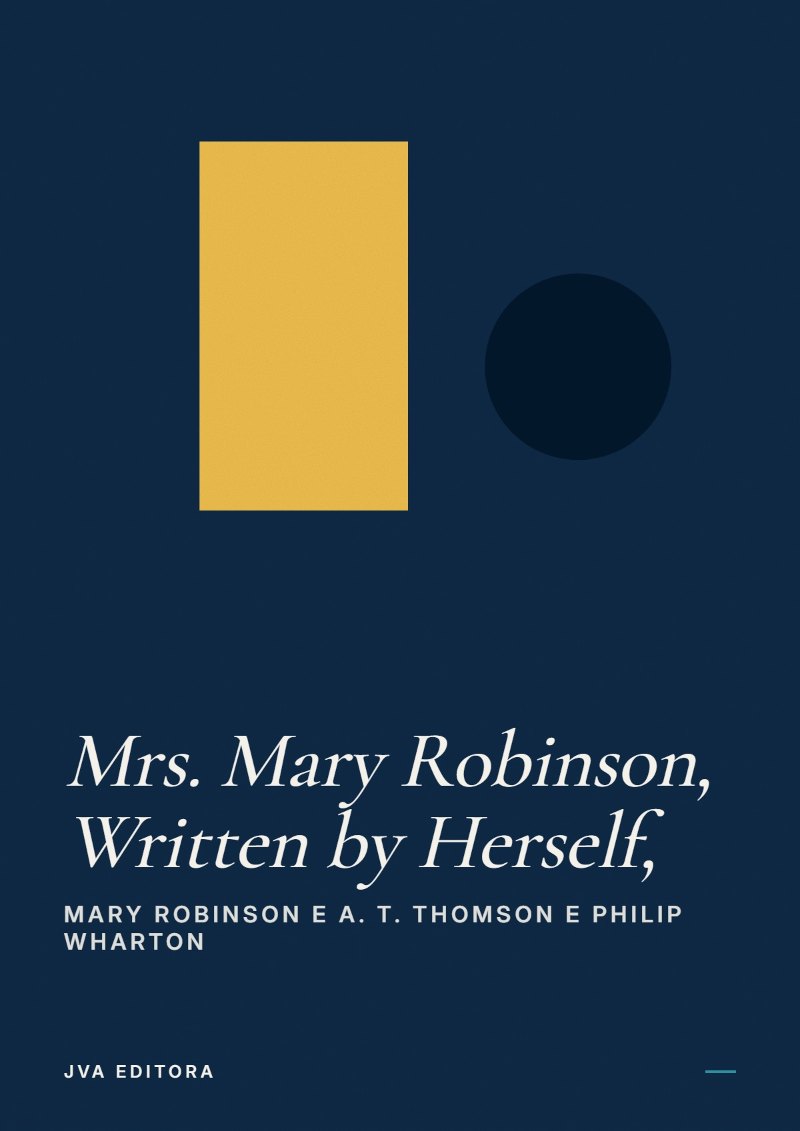Cover of Mrs. Mary Robinson, Written by Herself,