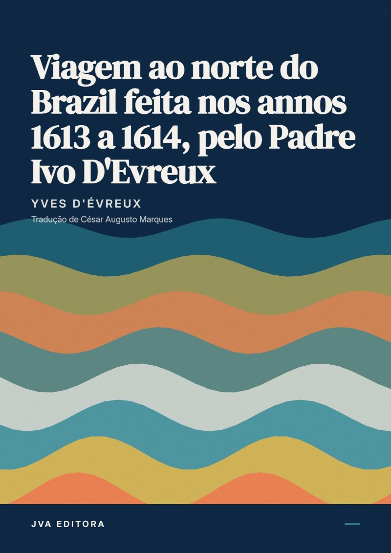 Cover von Viagem ao norte do Brazil feita nos annos 1613 a 1614, pelo Padre Ivo D'Evreux
