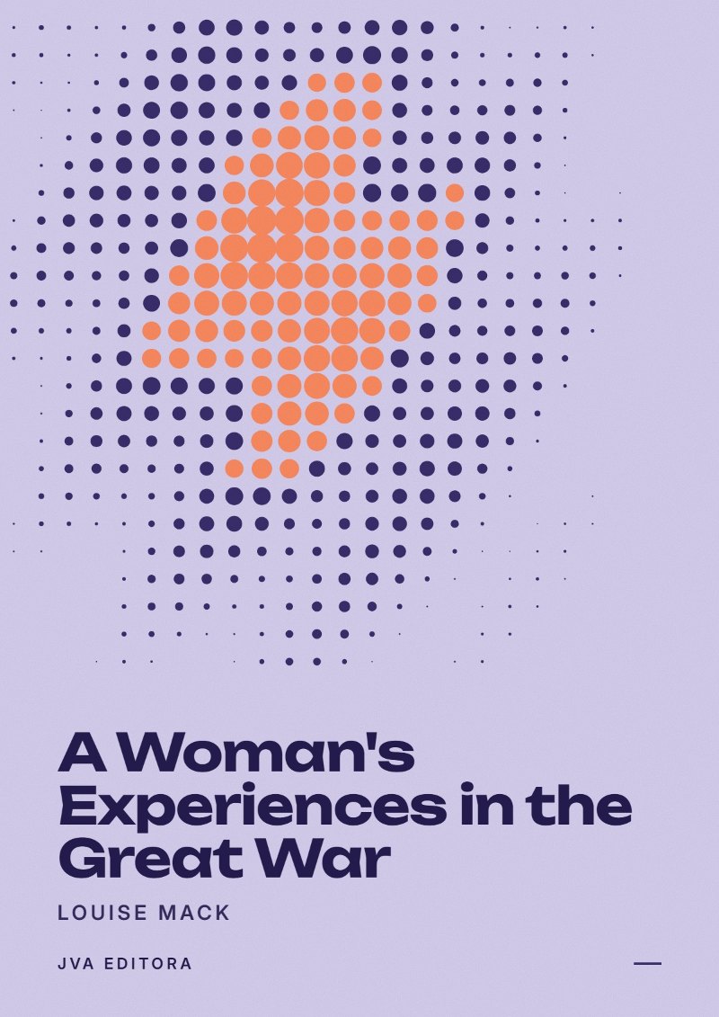 Couverture de A Woman's Experiences in the Great War