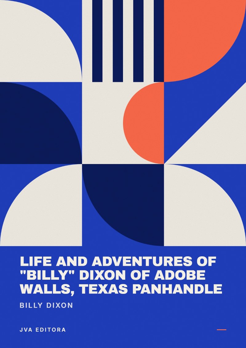Copertina di Life and adventures of "Billy" Dixon of Adobe Walls, Texas panhandle