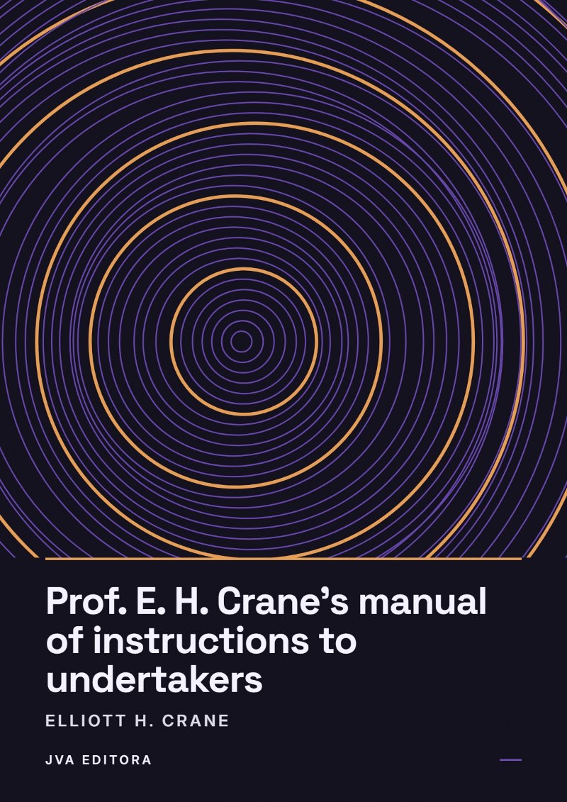 Εξώφυλλο του Prof. E. H. Crane's manual of instructions to undertakers