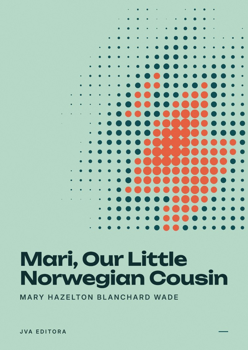 Couverture de Mari, Our Little Norwegian Cousin