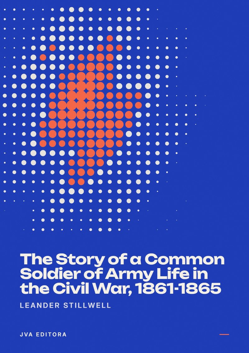 Εξώφυλλο του The Story of a Common Soldier of Army Life in the Civil War, 1861-1865
