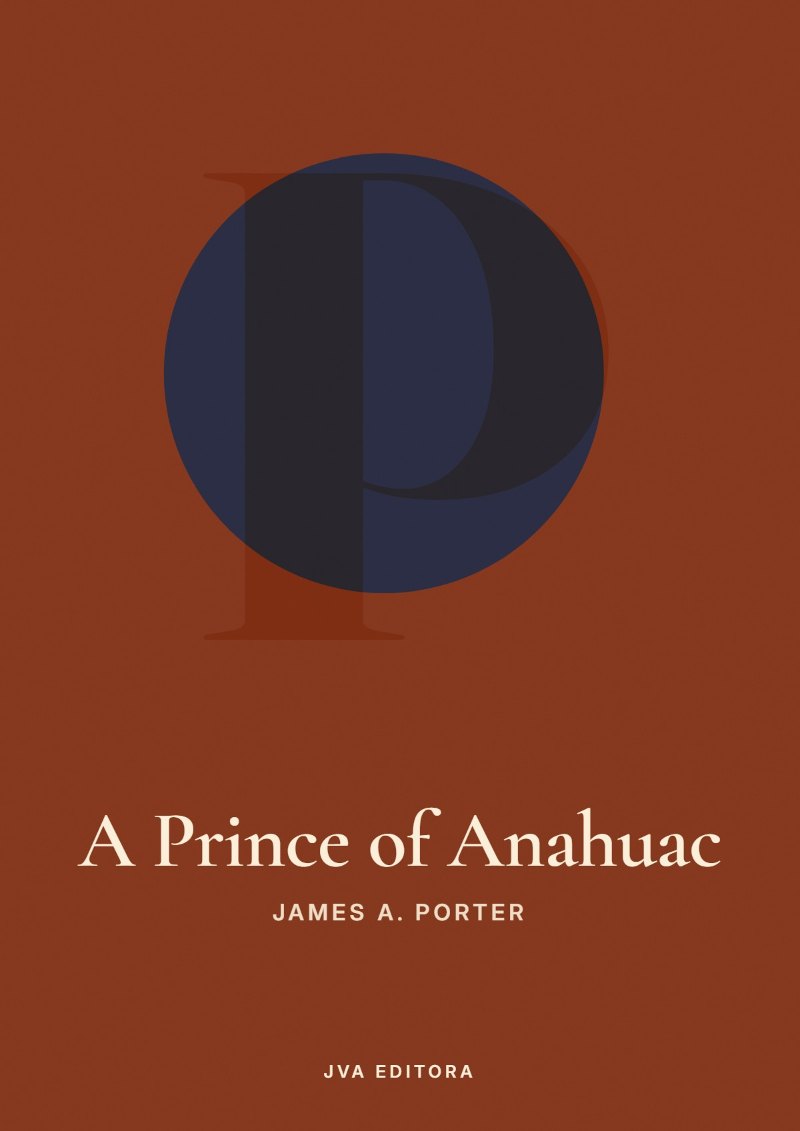 Εξώφυλλο του A Prince of Anahuac
