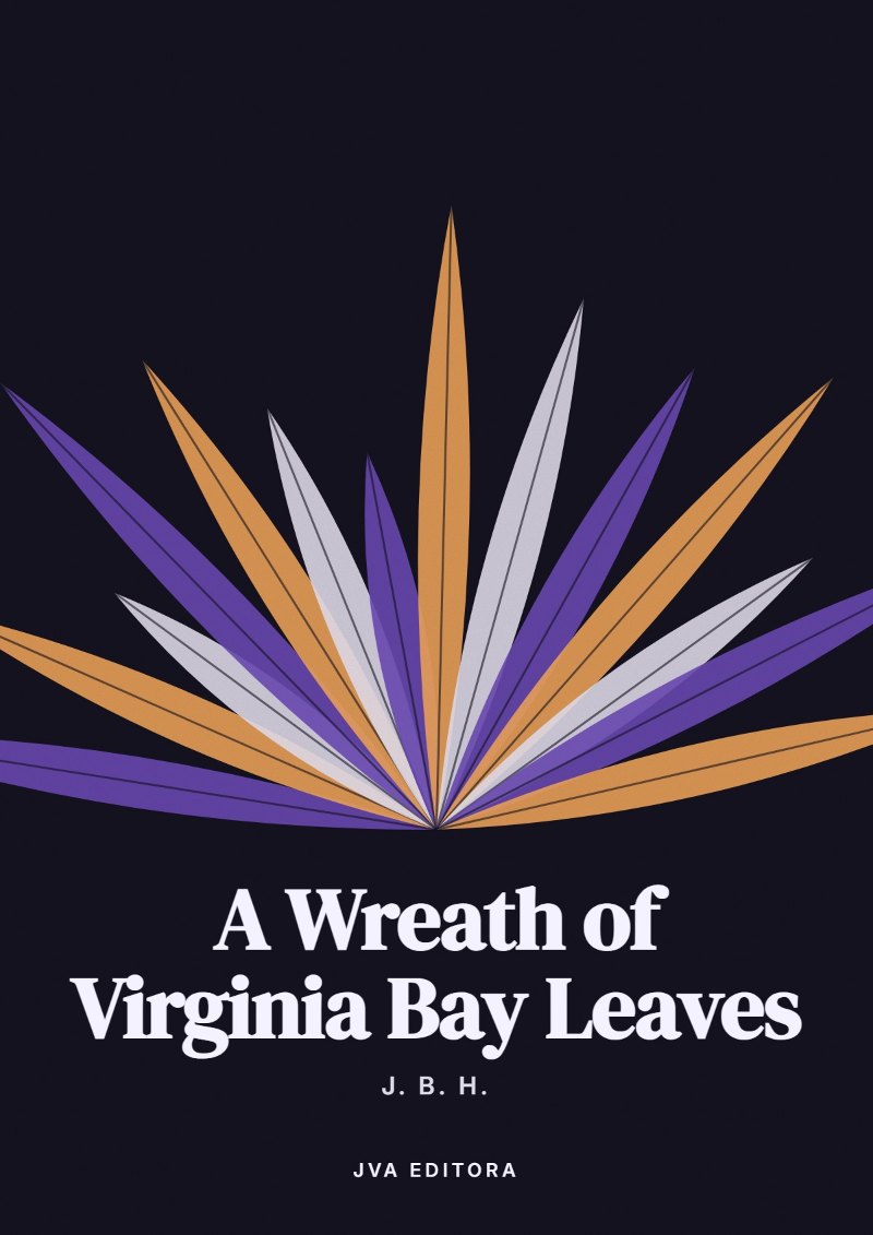 Cover of A Wreath of Virginia Bay Leaves