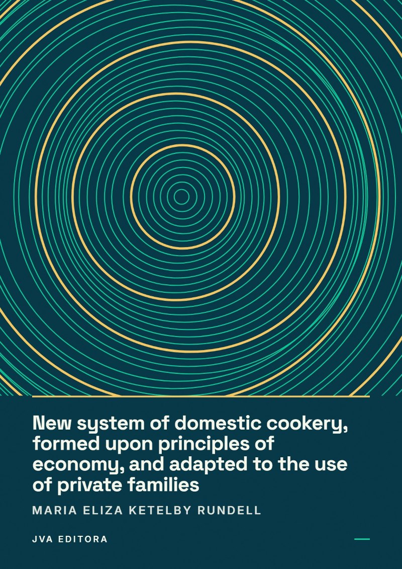 Capa de New system of domestic cookery, formed upon principles of economy, and adapted to the use of private families