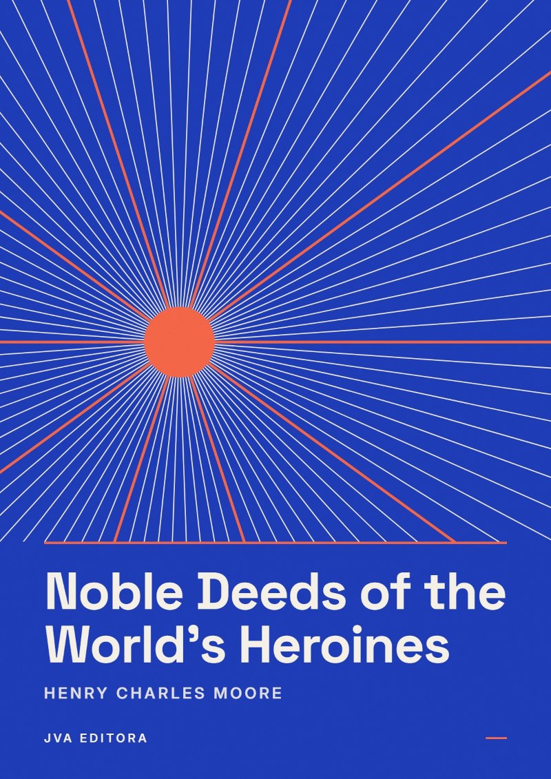Capa de Noble Deeds of the World's Heroines