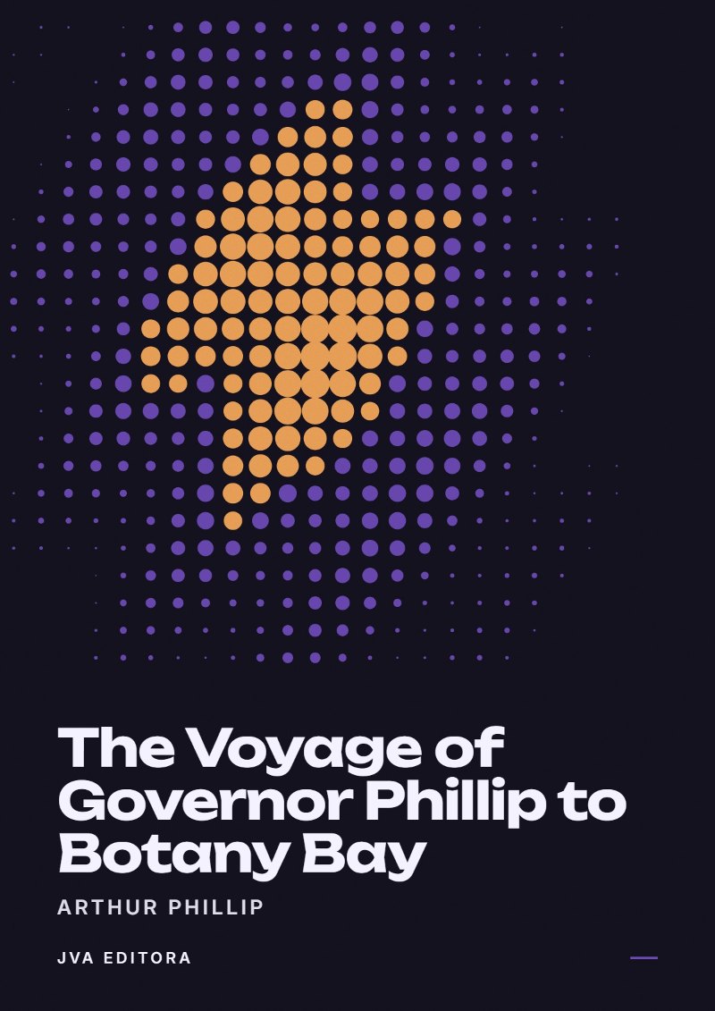 Couverture de The Voyage of Governor Phillip to Botany Bay