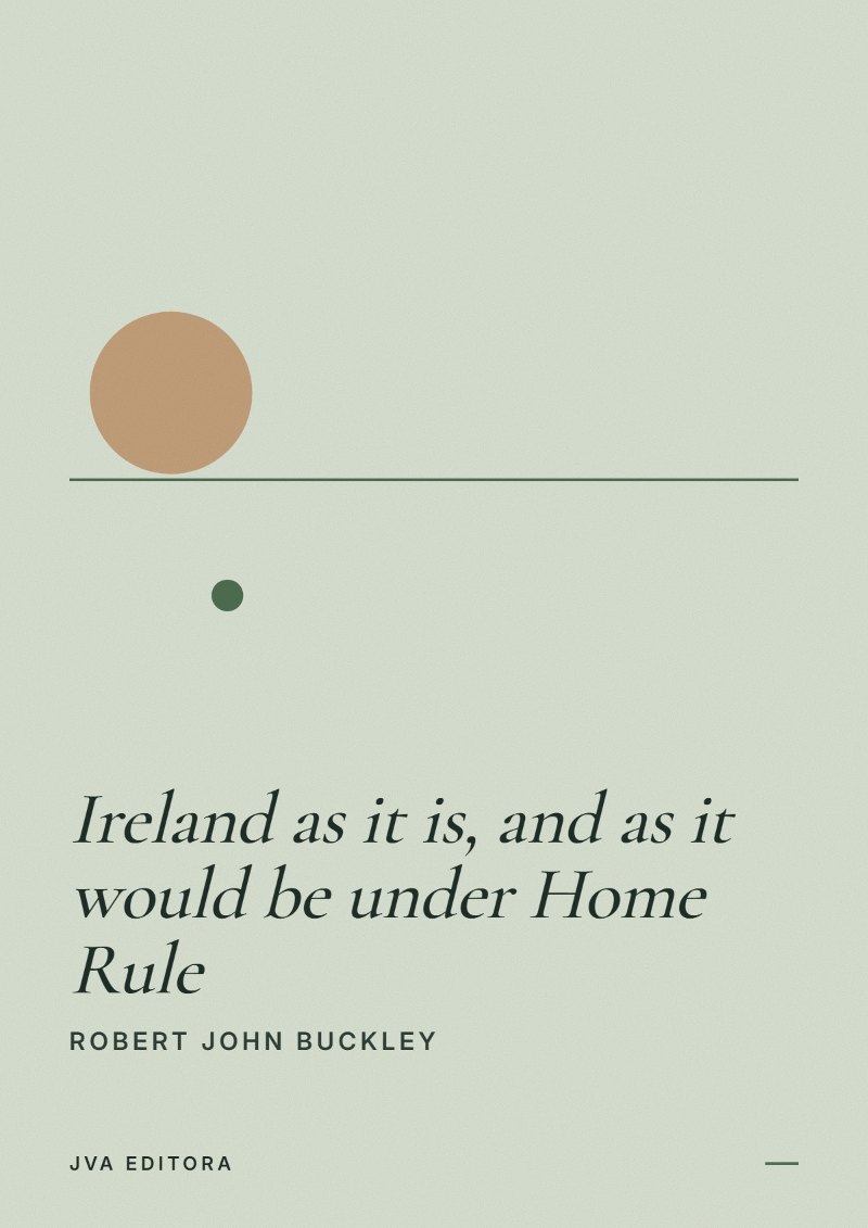 Εξώφυλλο του Ireland as it is, and as it would be under Home Rule
