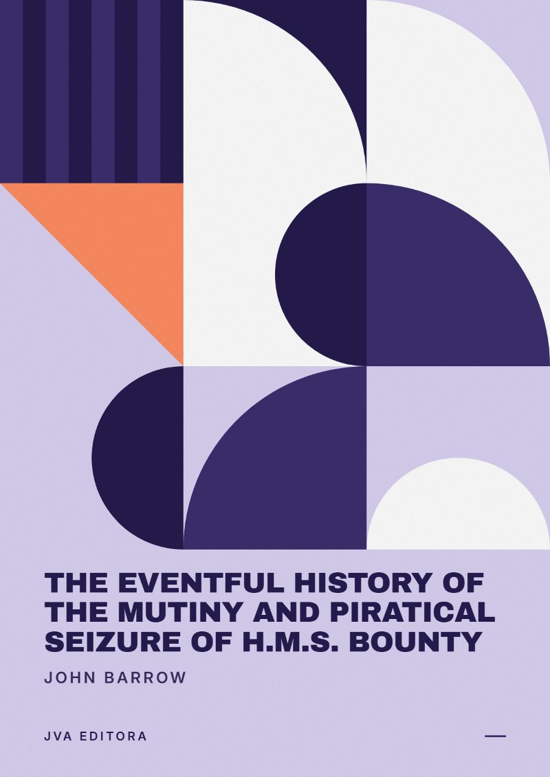 Cover of The Eventful History of the Mutiny and Piratical Seizure of H.M.S. Bounty