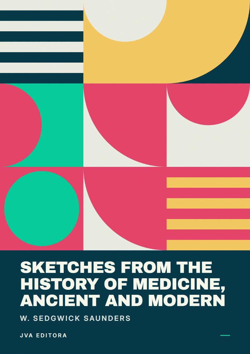 Cover von Sketches from the history of medicine, ancient and modern